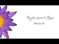 Meditación Regalo para el alma marzo 19 de 2023