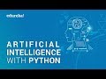 Artificial Intelligence with Python | Artificial Intelligence Tutorial using Python | Edureka