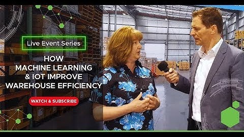 How Machine Learning & IoT Improve Warehouse Efficiency