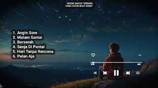 Senja, Pantai, dan Angin Sore — Lagu Santai Bikin Hati Tenang