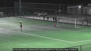 Altinyildiz Deni̇zli̇ İdmanyurdu Gürellerspor U15 Maç Sonu Penalti Atişlari