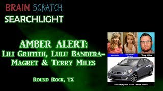 Celebrity AMBER ALERT: Lili Griffith, Lulu Bandera-Magret & Terry Miles on Brainscratch Searchlight Net Worth