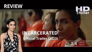 REVIEW : INCARCERATED Official Trailer 2023 #reviewtrailer