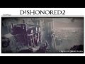  dishonored 2 guide fr  fantomatique  pacifique   04 quartier aventa