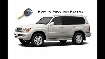 2003 - 2007 Lexus LX470 | GX470  Key fob Programming