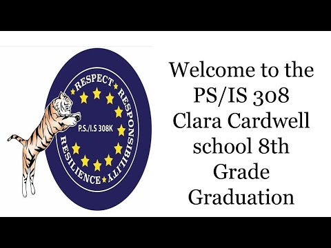 PS/IS 308 Clara Cardwell School 8th Grade Graduation