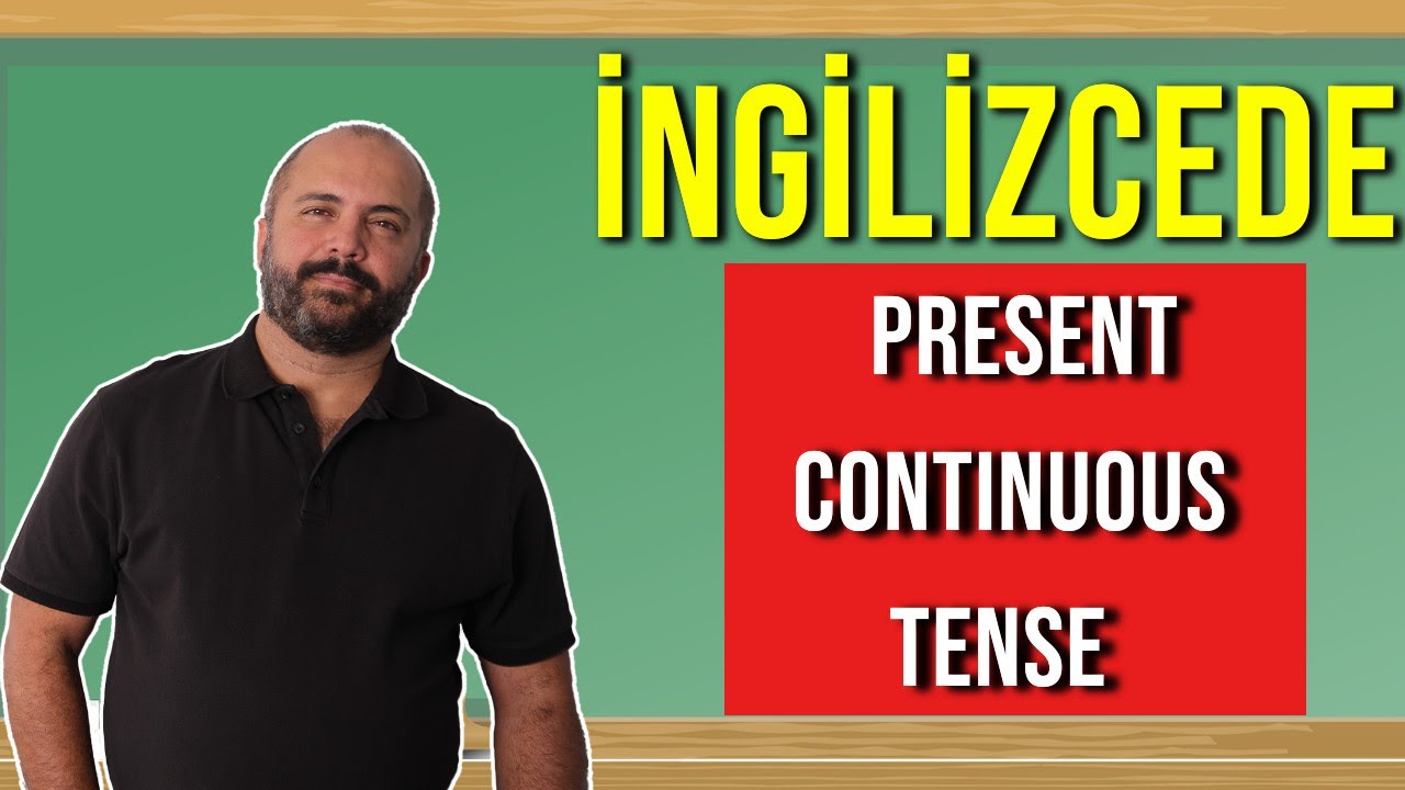 058 Present Continuous Tense Şimdiki Zaman 3 Kurallar YouTube