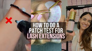 How To Do A Patch Test For Lash Extensions