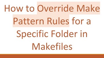 How to Override Make Pattern Rules for a Specific Folder in Makefiles