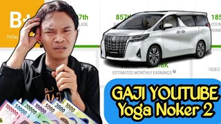 ☑️ Gaji Yoga Noker 2 Dari YouTube