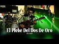 El Plebe Del Dos De Oro (En Vivo) - Tapy Quintero