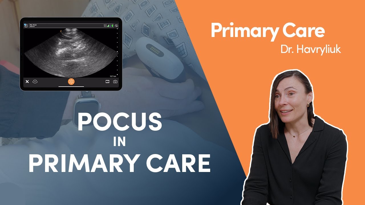 Why Primary Care Physicians are Using POCUS to Diagnose and Manage