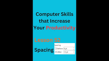 Computer Skills that Increase Your Productivity || Lesson 52  Spacing