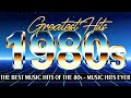 80s Greatest Hits - Best Oldies Songs Of 1980s - Oldies But Goodies