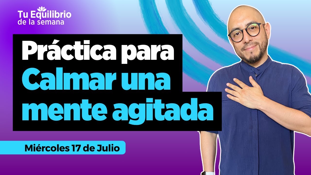 Calma tu Mente Agitada: Práctica de Mindfulness para soltar el estrés 🌊 ...