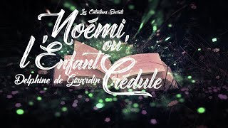 Noémi ou l'Enfant Crédule, Delphine de Girardin (Conte Audio)