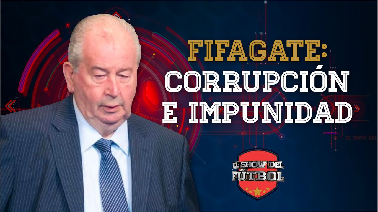 ¡ESCÁNDALO! La historia sin fin del #FIFAGATE