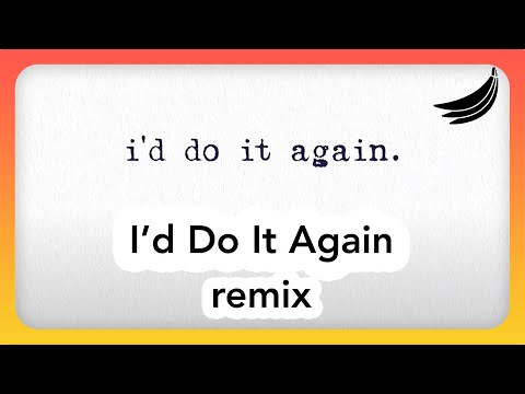 orange-bananas---i'd-do-it-again-(feat.-maddi-t)-[remix]