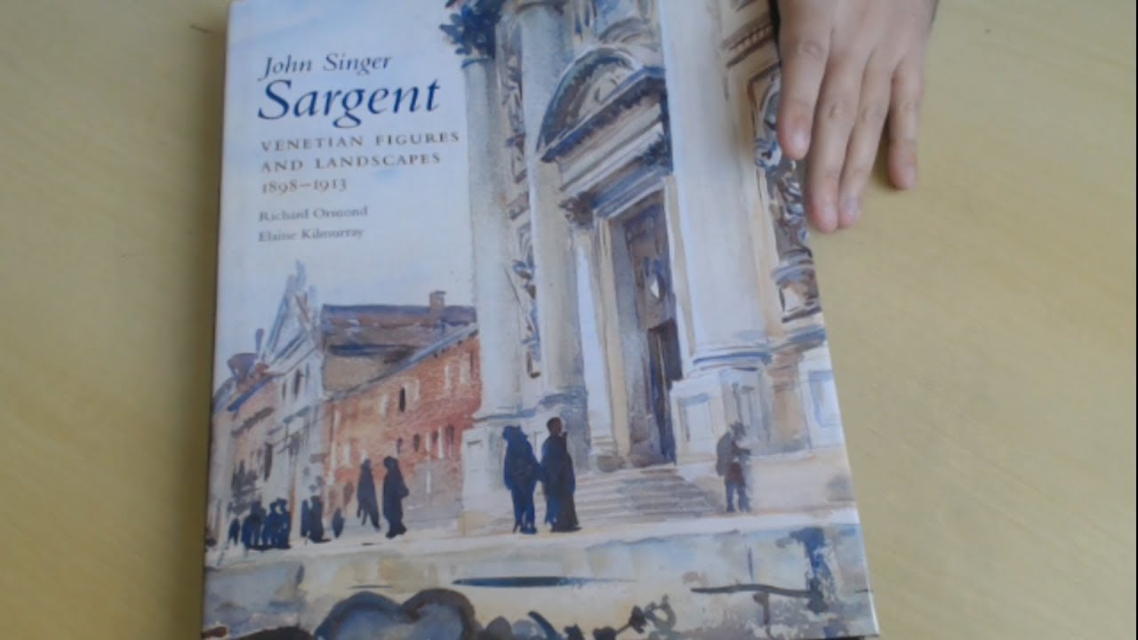 John Singer Sargent, Volume VI: Venetian Figures and Landscapes