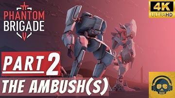 PHANTOM BRIGADE - Full Gameplay Walkthrough - Part 2