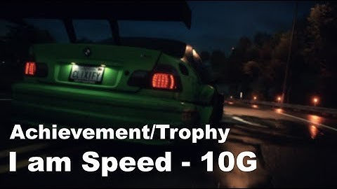 Need for Speed (2015)  I am speed Achievement/Trophy