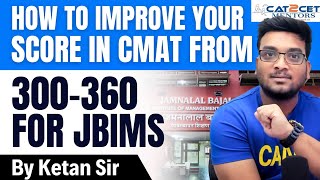 How to Improve Your Score in CMAT from 300  360 for JBIMS | CMAT Strategy for JBIMS