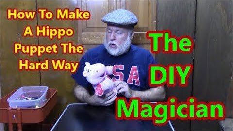 How To Make A Hippo Puppet The Hard Way The DIY Magician