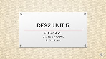 DES2 U5 Auxiliary Views: View Tools In AutoCAD