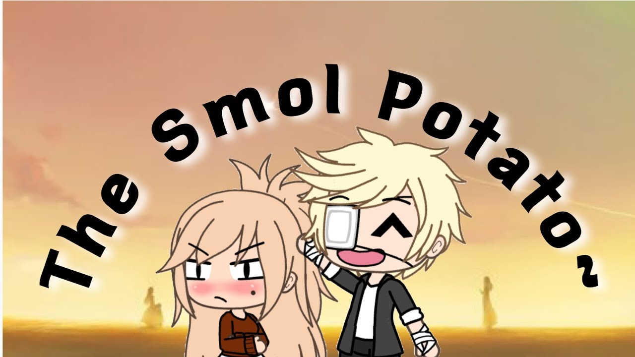 The Adventures of the Smol potato 2 YouTube