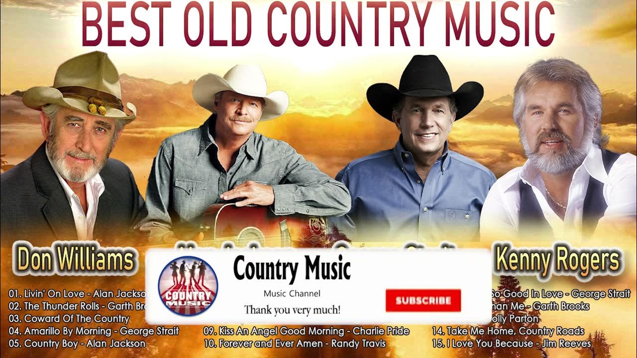 The Best Of Country Songs Of All Time Top 100 Greatest Old Country