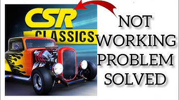How To Solve CSR Classics App Not Working (Not Open) Problem|| Rsha26 Solutions