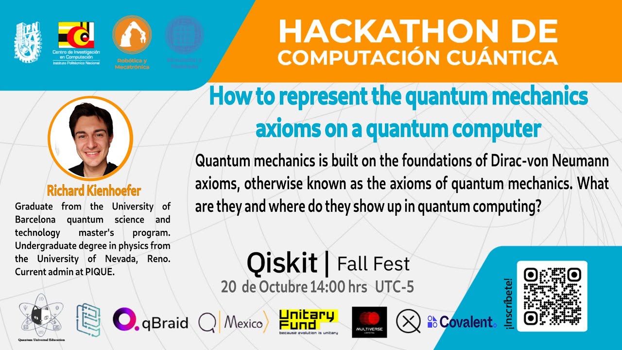 Qiskit Fall Fest CIC-IPN Mexico 2022 - How to represent the quantum computing axioms on a QC