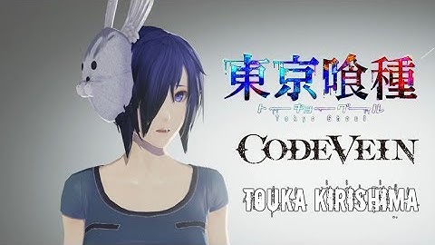 Code Vein Character creation : Touka Kirishima from Tokyo ghoul