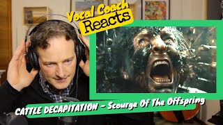 Vocal Coach REACTS - CATTLE DECAPITATION 