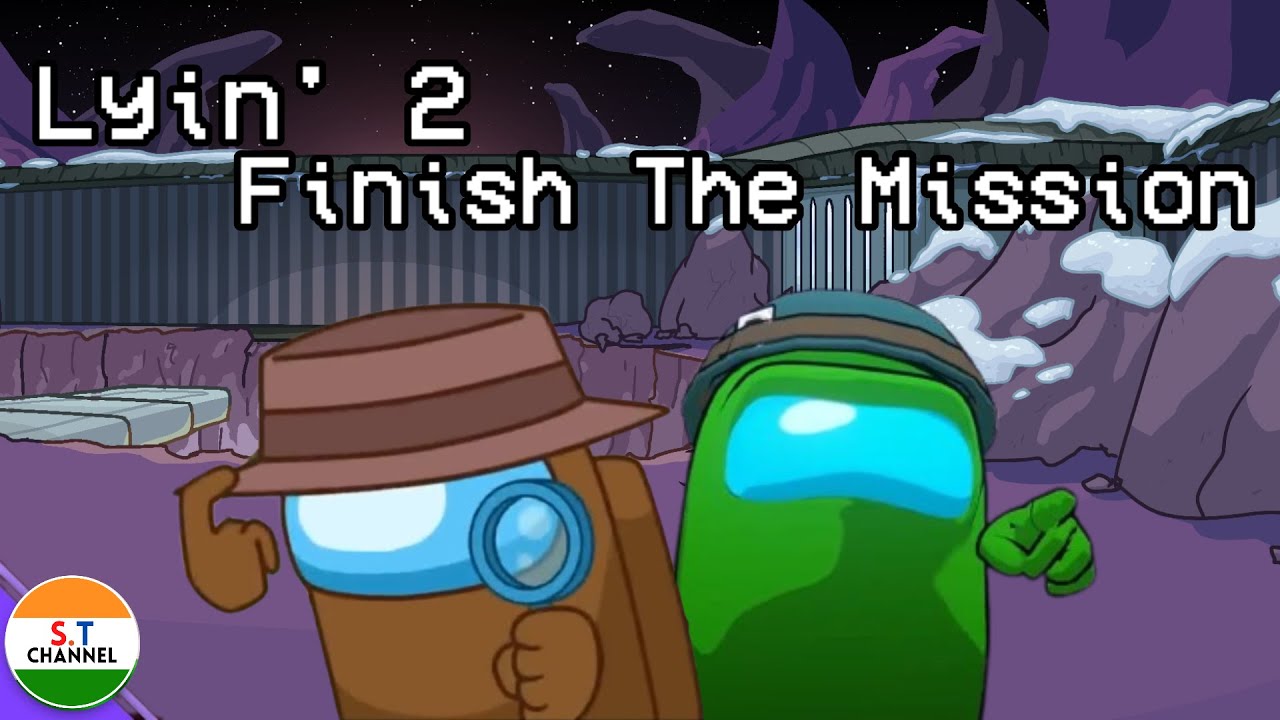 Lyin 2 Finish The Mission (Mashup+Animation) Part 4