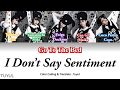 Go To The Bed - I Don&#39;t Say Sentiment lyric Video (JPN|ROM|ENG)