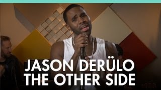 Video thumbnail of "Jason Derülo 'The Other Side' acoustic live session"