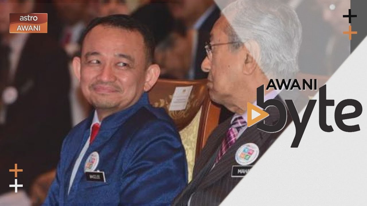  AWANIByte Atas nasihat Ayahanda Tun M saya letak 