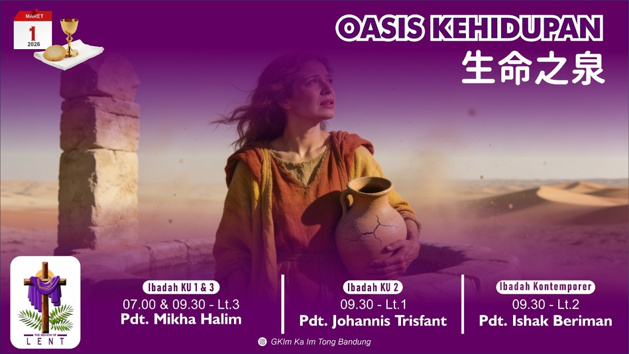 Ibadah Contemporer | 1 Maret 2026 - Oasis kehidupan