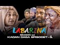 LABARINA SEASON 14 EPISODE 1 KADAN DAGA NA RANAR JUMA A