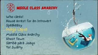 S OS- Middle Class Anarchy [Full Album]