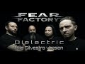 Fear factory  dielectric milo silvestro version