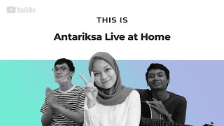 Antariksa Live at Home