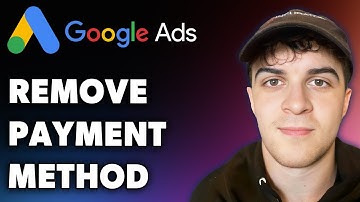 How to Remove Payment Method From Google Ads [easy] (Full 2025 Guide)