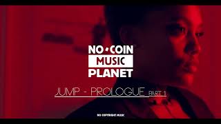 JUMP - Prologue part. 1 (No Copyright Music)