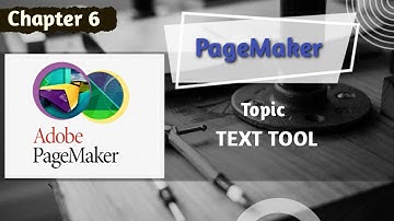 PAGEMAKER in hindi chapter 6 TEXT TOOL