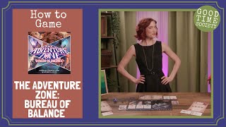 Learn How to Play THE ADVENTURE ZONE: BUREAU OF BALANCE | How to Game