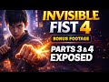 Invisible Fist 4 — The Truth Behind Parts 3 &amp; 4 (Bonus Footage)
