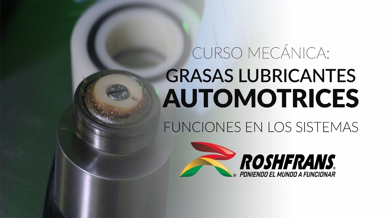 Curso Mecánica Roshfrans: Grasas Automotrices
