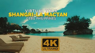 VIRTUAL TOUR| SHANGRI-LA MACTAN | CEBU PHILIPPINES [4K] #relaxation #travel #walktour #calming